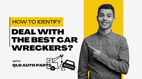How to Identify Deal with the Best Car Wreckers