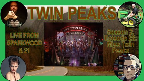 Live from Sparkwood and 21 - TWIN PEAKS - Season 2, Episode 28: Miss Twin Peaks