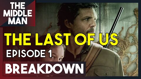 THE LAST OF US Episode 1 BREAKDOWN | Ending Explained, Theories, Predictions, Review