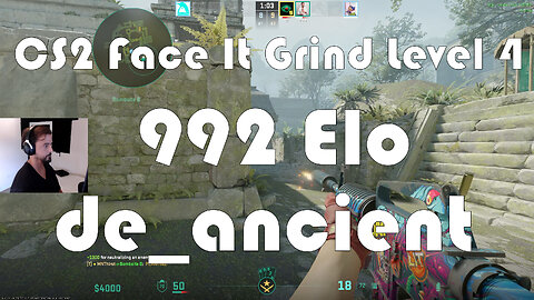 CS2 Face-It Grind - Face-It Level 4 - 992 Elo - de_ancient