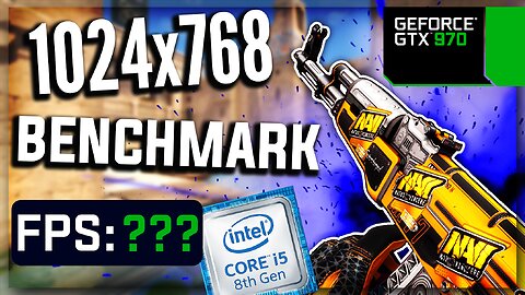 CSGO FPS BENCHMARK with GTX 970 & i5-8500 | 1024x768 | 4:3 | HIGH & LOW SETTINGS