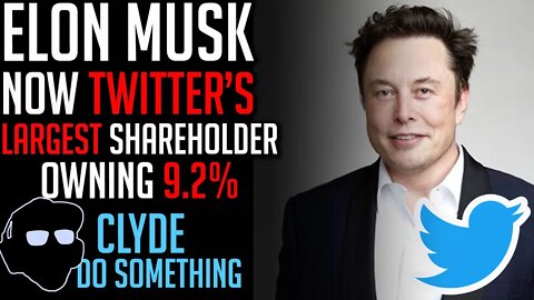 Elon Musk is Now Twitter's Largest Shareholder with 9.2% Ownership