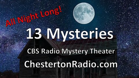 13 Radio Mysteries - CBS Radio Mystery Theater - All Night Long