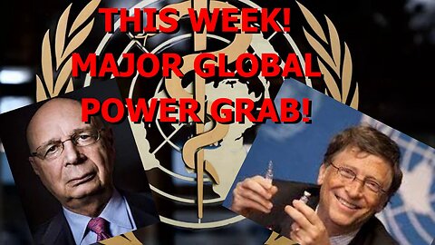 A MAJOR GLOBAL POWER GRAB PLANNED FOR THIS WEEK