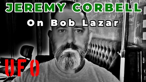 Interview: Jeremy Corbell shares Bob Lazar stories