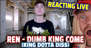 LIVE REACTING TO 'Ren - Dumb King Come (King Dotta Diss)' | The Dan Wheeler Show