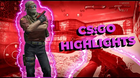 CS:GO highlights / csgo mobile / pinchupandahu