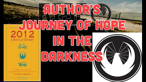 2012: A Bicycle Journey: Author Finds Hope On Two Wheels, A Book, And A Podcast