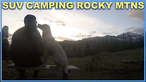 Rocky Mountain SUV Camping with my Dog Oatmeal