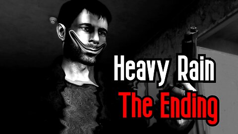 Heavy Rain (Ending) | Let's End This Nightmare