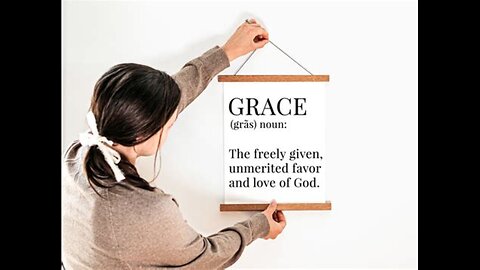 The Biblical definition of Grace versus the Roman Catholic understanding of Grace