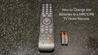 How to Change the Batteries in a MRC52PB TV Hotel Remote