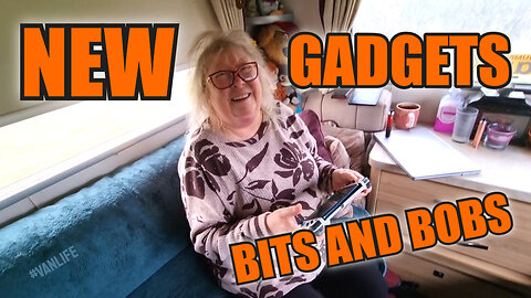 NEW GADGETS Bits and Bobs | Vanlife Gaming | Winter Vanlife #manyfunadventures #vanlife