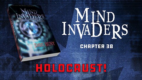 Mind Invaders Chapter 38 - Holocaust!