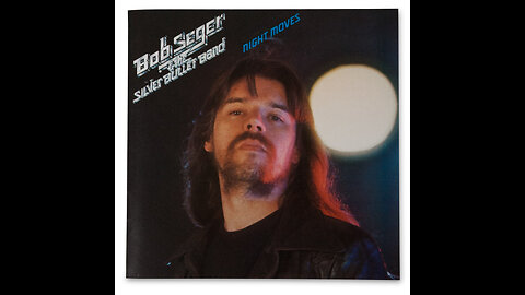 Bob Seger & The Silver Bullet Band - Night Moves