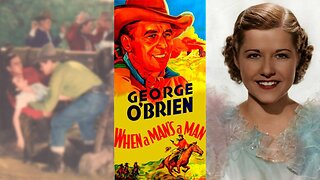 WHEN A MAN'S A MAN (1935) George O'Brien, Dorothy Wilson & Paul Kelly | Drama, Western | COLORIZED