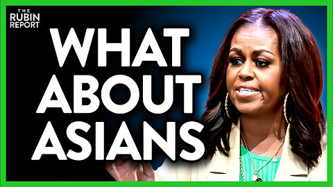 Michelle Obama's Rant on Affirmative Action Misses the Entire Point | ROUNDTABLE | Rubin Report