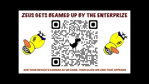 Zeus Gets Beamed Up To The Enterprise ( QR Code Link To Rumble Video )
