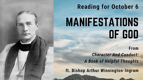 Manifestations of God II: Day 277 reading from "Character And Conduct" - October 6
