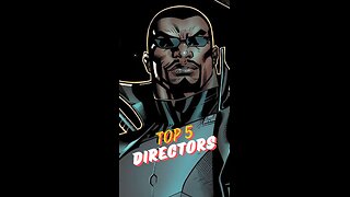 Top 5 Directors For The MCU Blade Film