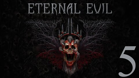IS MY GAME BROKEN? | Eternal Evil - Part 5