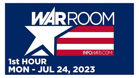 WAR ROOM [1 of 3] Monday 7/24/23 • News, Reports & Analysis • Infowars