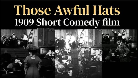 Those Awful Hats (1909 American Silent Short Comedy film)