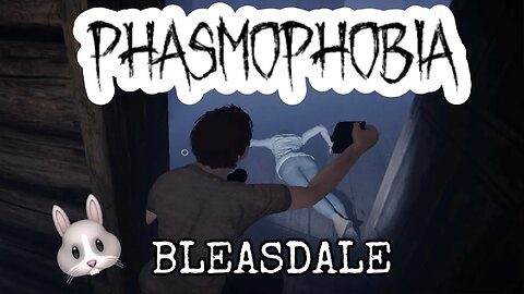 Bunny Huntin’ On Bleasdale - Phasmophobia Easter Event 2024! 👻🐰