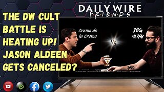 EPS 46: The DW Cult Battle Is Heating Up/Jason Aldeen Gets Canceled