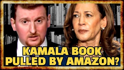 Amazon PULLS Kamala Harris Book For ONE WEEK After Campaign Reset - w/ Caleb Maupin