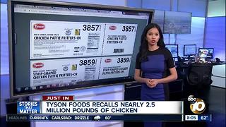 Tyson recalls nearly 2.5 million pounds of chicken