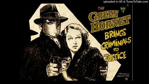Proof of Treason - The Green Hornet - Radio Serial Adventure
