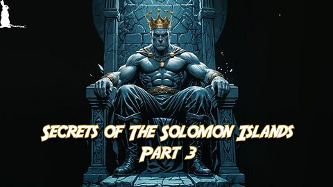 7: Secrets Of The Solomon Islands: Part 3: Luti Mikode, "Chief Of The Giants"