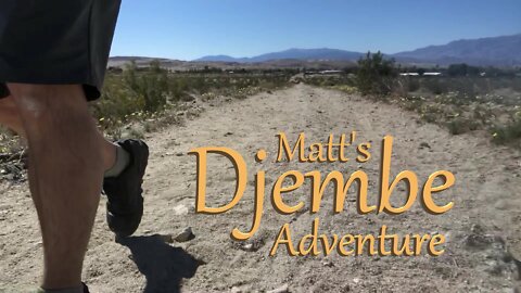 Matt's Djembe Adventure [3-Mile Trek & Djembe Solo]