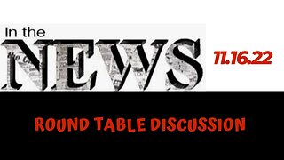 (#FSTT Round Table Discussion- Ep. 089) News Round Up 11.16.22