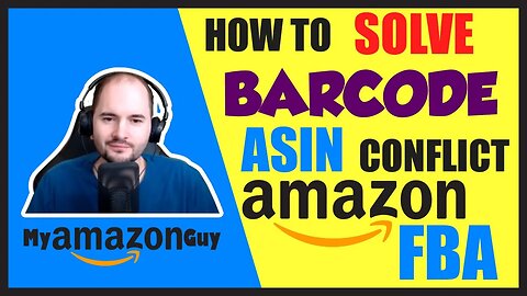 How to Solve Barcode ASIN conflict Amazon FBA Error Bugged Sku