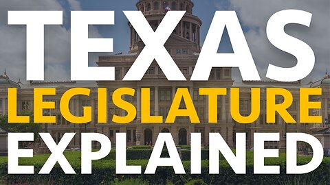 The Texas Legislature Explained in 5 minutes!