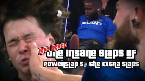 The Insane Slaps Of PowerSlap 5 - The Extra Slaps