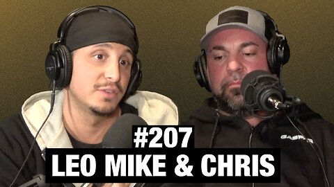 LEO Mike & Chris Talk Modern Day Policing | Episode #207