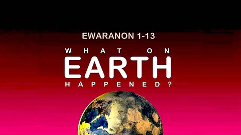 What On Earth Happened? - Ewaranon (Full Documentary)