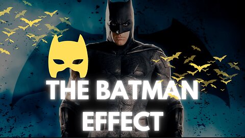 The Batman Effect | Learning To Trust