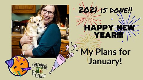 Happy New Year! Jan 2022 Diet Plan for Moving Back Into Weight Loss Mode