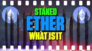 Staked ETHER, What Is it - 137