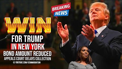 BREAKING🔥BIG WIN FOR TRUMP IN NEW YORK, BOND AMOUNT REDUCED, APPEALS COURT DELAYS COLLECTION