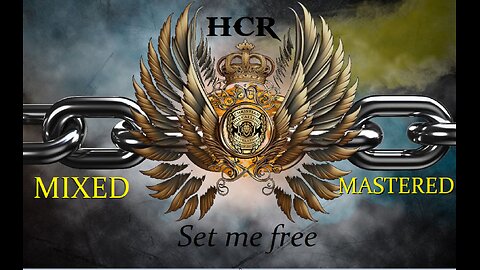 HCNN - HCR - Set Me Free - MIXED MASTERED