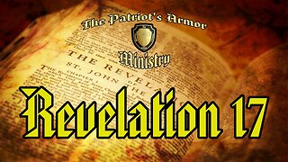 Revelation 17 : The Great Prostitute/Babylon The great
