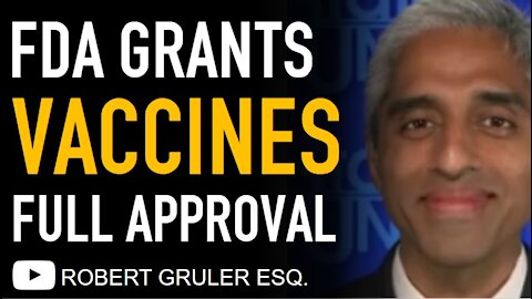 FDA Grants Full Approval to Pfizer + Vaccine Mandate Penalties No Fly List