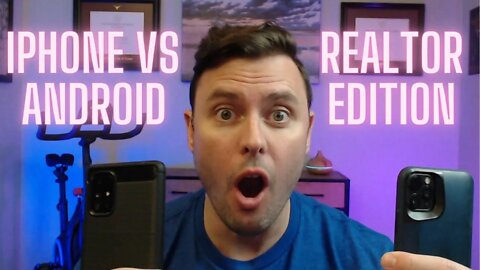 iPhone vs Android - Which Phone is Better for Real Estate Agents?