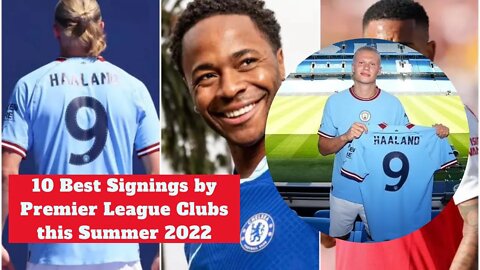 10 Best Signings by Premier League Clubs in Football Summer 2022 Man United, Arsenal, Chelsea News