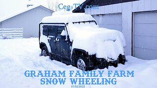 Graham Family Farm Snow Wheeling - 1/6/2022